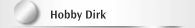 Hobby Dirk